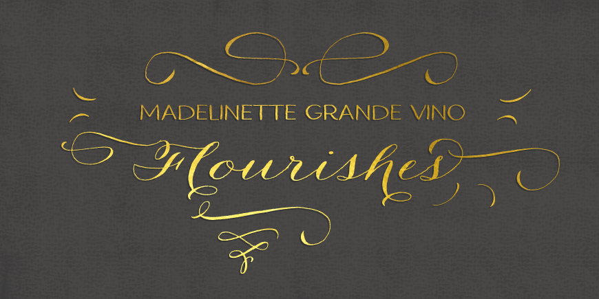 Madelinette Grande Vino Flourishes